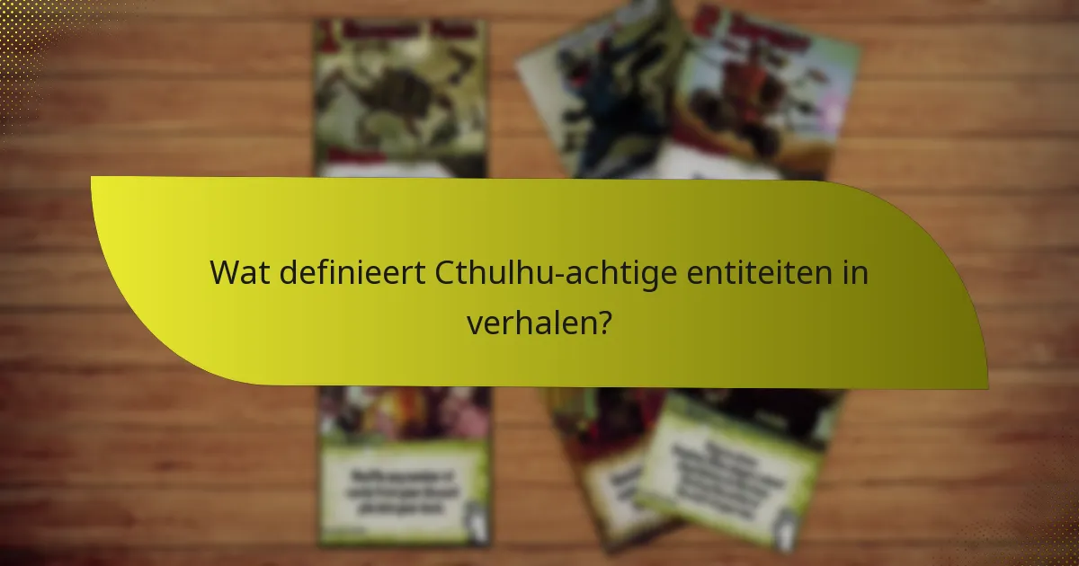 Hoe synergiseren ninja’s en Cthulhu in gameplay?
