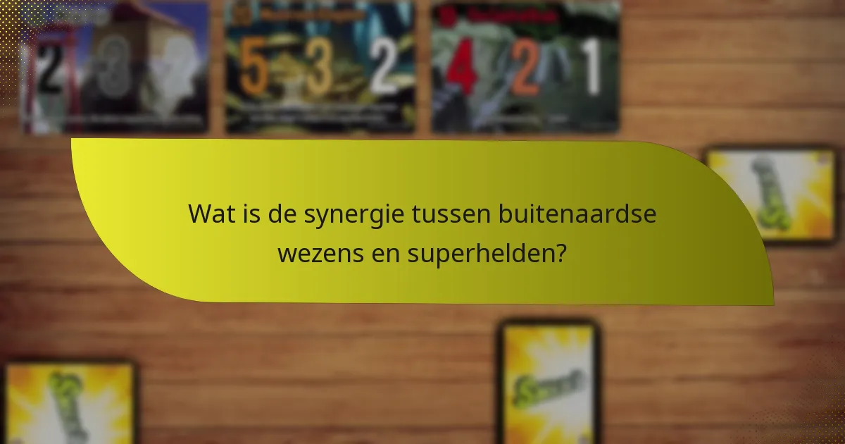 Wat zijn de tegenmaatregelen voor buitenaards-superheldencombinaties?