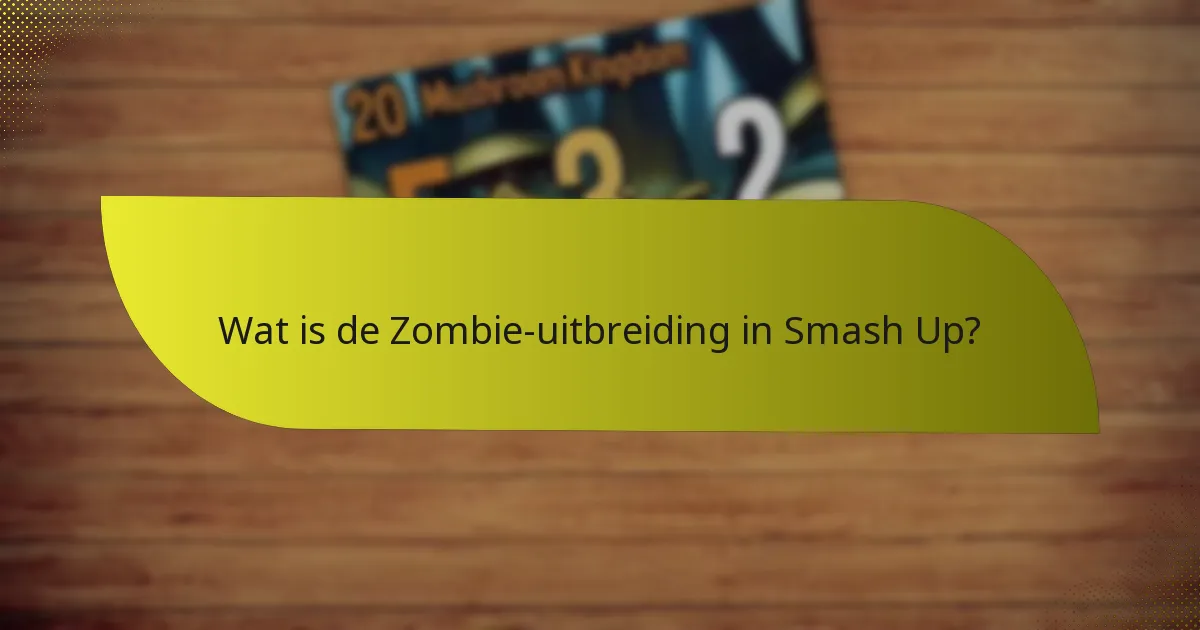 Hoe kunnen spelers de Zombie-uitbreiding effectief gebruiken?